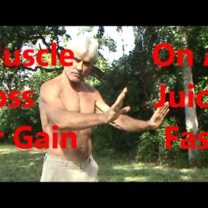 Muscle Loss or Gain On A Juice Fast