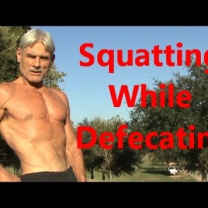 Squatting While Defecating